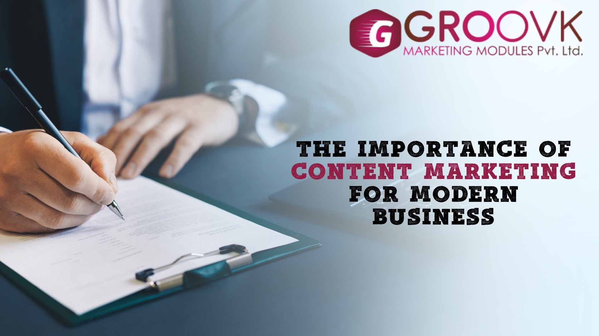 The Importance of Content Marketing for Modern Business
								